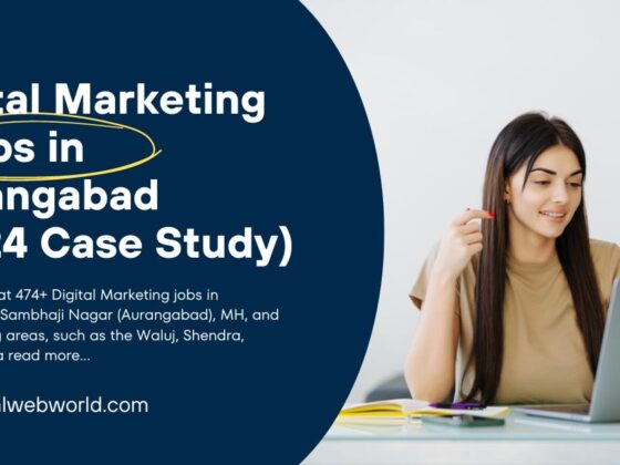 Digital Marketing Jobs in Aurangabad, MH (2024 Case Study)